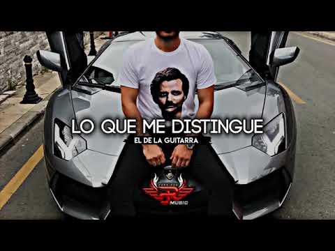 Lo Que Me Distingue - El De La Guitarra