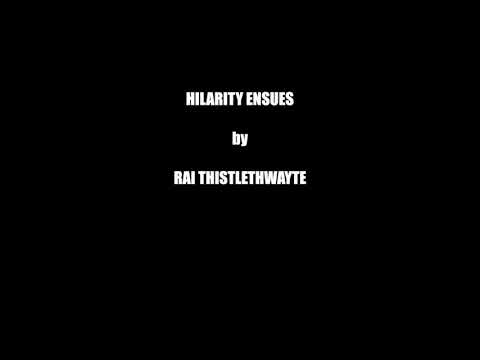 Hilarity Ensues