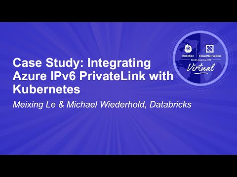 Image thumbnail for talk Case Study: Integrating Azure IPv6 PrivateLink with Kubernetes