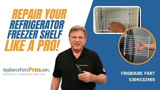 How to Replace Frigidaire/Electrolux Refrigerator Freezer Shelf 5304532465