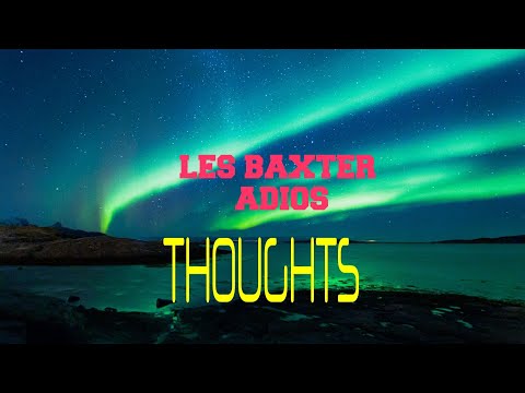 LES BAXTER - ADIOS