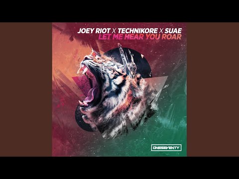 Let Me Hear You Roar (Original Mix)