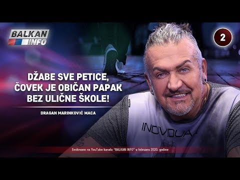 INTERVJU: Dragan Marinković Maca - Džabe sve petice, čovek je papak bez ulične škole! (9.2.2020)