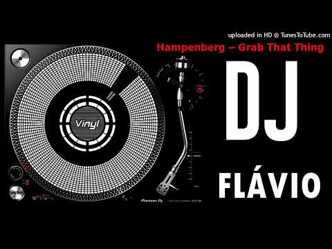 Hampenberg – Grab That Thing