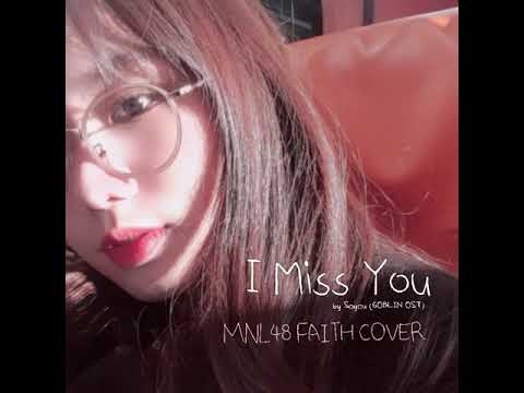 [MNL48 FAITH COVER] I Miss You by Soyou from the OST of Goblin