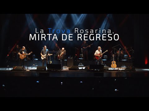 La Trova Rosarina - Mirta de regreso (En Vivo)
