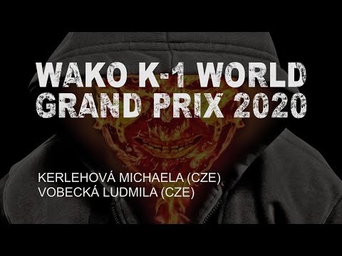 WAKO K-1 WGP 2020 | KERLEHOVÁ - VOBECKÁ