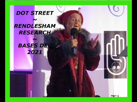 DOT STREET ~ RENDLESHAM RESEARCH ~ BASES DEC 2021