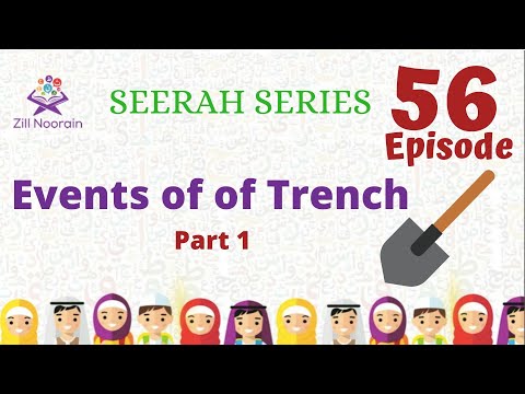 Seerah Series for Kids | Episode 56 | Events of Trench | Part 1