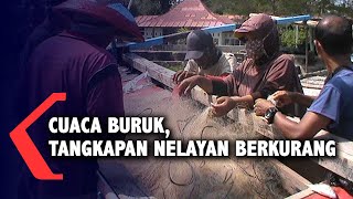 Download lagu Cuaca Buruk, Tangkapan Nelayan Berkurang mp3