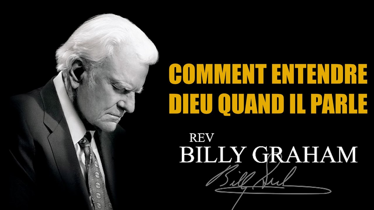 Comment entendre la voix de Dieu quand Il nous parle | Billy Graham