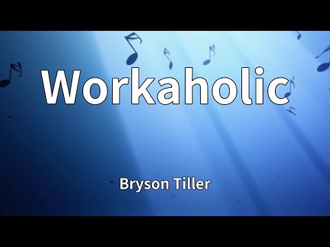 Bryson Tiller - Workaholic (Lyrics)