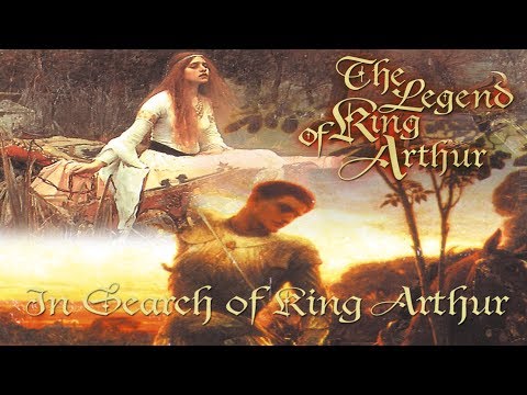 The Legends Of King Arthur - King Arthur - Documentary