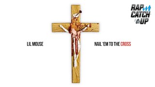 Lil Mouse - Nail Em To The Cross [SLIM JESUS, KING YELLA DISS] (Prod. by MC @f6)