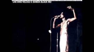 Tigresa - Caetano Veloso e Banda Black Rio ao vivo