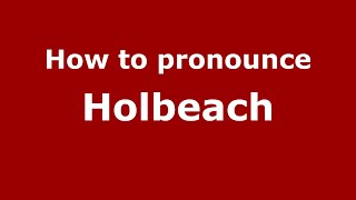 How to pronounce Holbeach