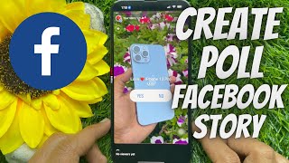 How To Create Poll On Facebook Story