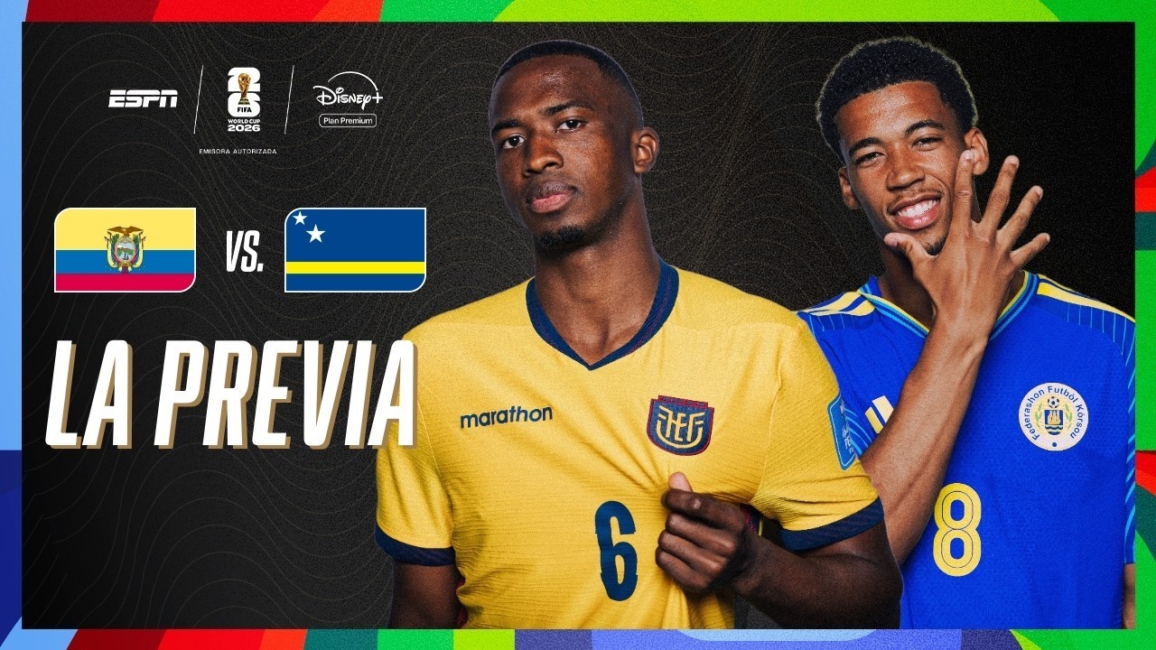 🔴 EN VIVO | LA PREVIA DE ECUADOR VS. CURAZAO | MUNDIAL 2026