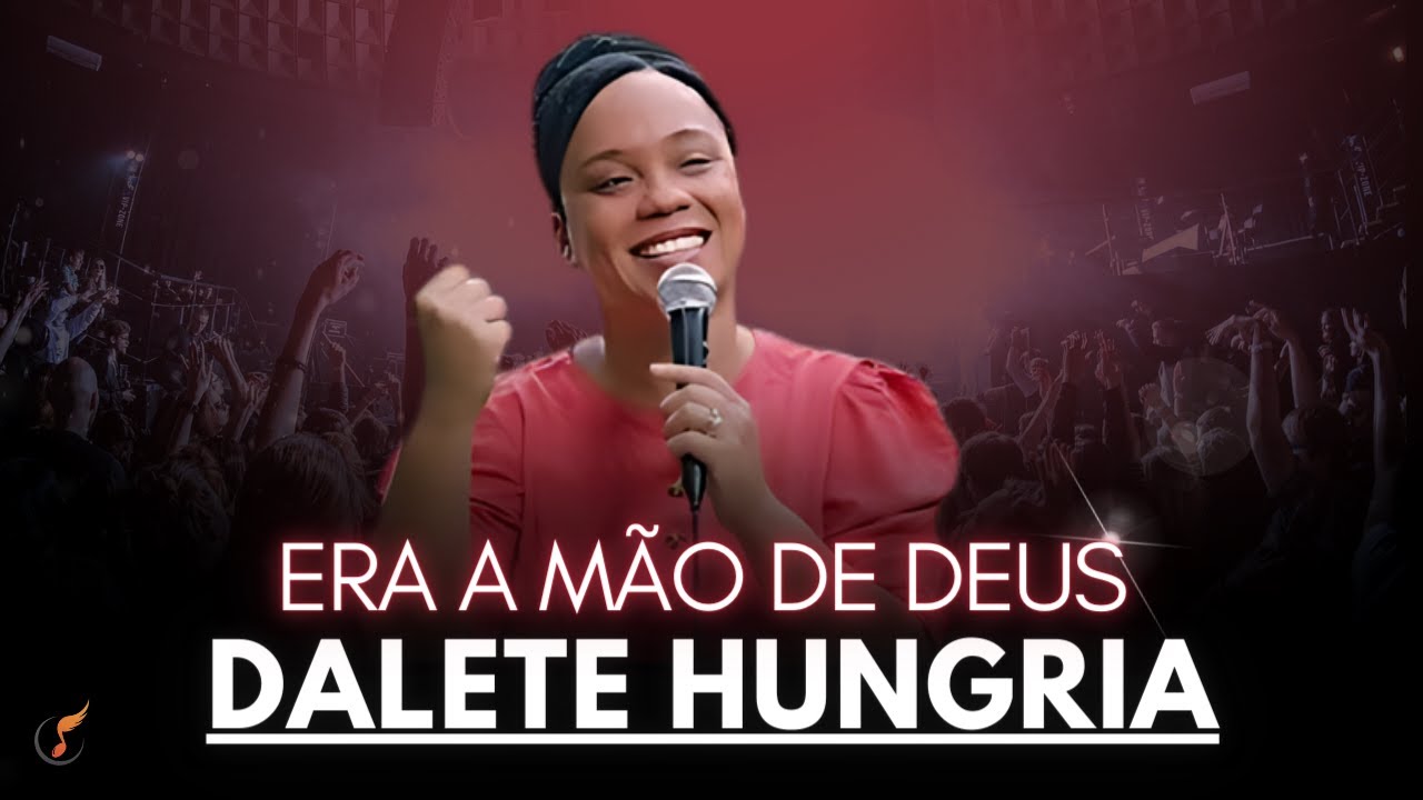 Dalete Hungria | Os Melhores Clipes - [DVD Era a Mão de Deus]