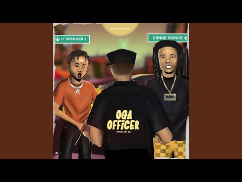 Oga Officer (feat. Wonder J)