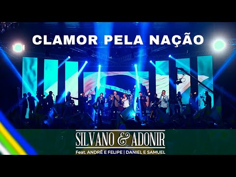 CLAMOR PELA NAÇÃO - Silvano & Adonir feat André & Felipe e Daniel & Samuel