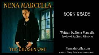 Nena Marcella - Born Ready (Audio)