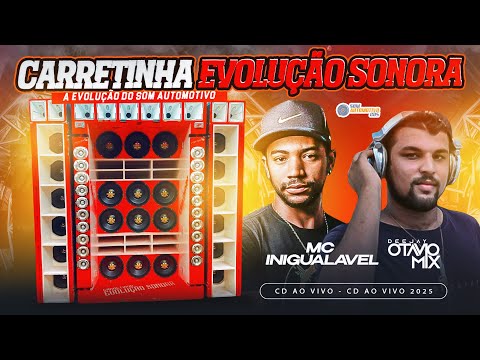CD CARRETINHA EVOLUÇÃO SONORA VOLUME 2 - DJ OTÁVIO MIX E MC INIGUALÁVEL AO VIVO