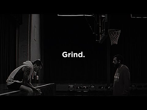 Just Grind.