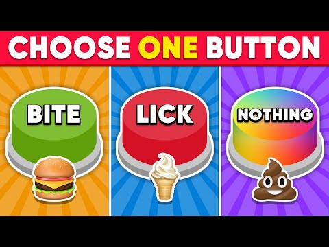 Choose One Button - BITE or LICK or NOTHING 🟢🟡🔴 Daily Quiz