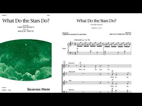 What Do the Stars Do? | SSAB Choir | by Bruce W. Tippette