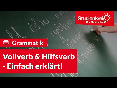 Vollverb & Hilfsverb - Einfach erklärt! | Deutsch verstehen mit dem Studienkreis