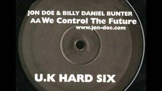 Billy 'Daniel' Bunter & Jon Doe - We Control The Future