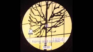 Home & Garden - 1984 (Brennan Green Remix)