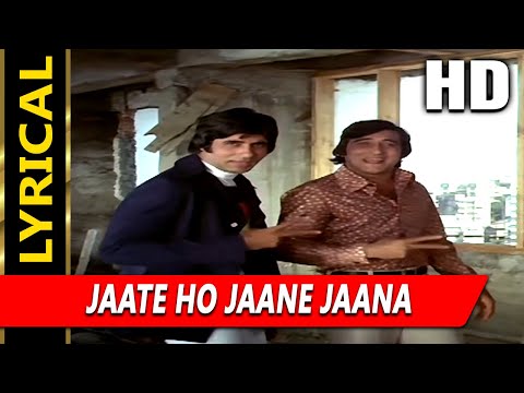 Jaate Ho Jaane Jaana With Lyrics (Lyrical) — watch video