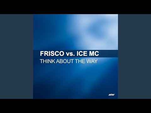 Think About The Way (Extended Mix)