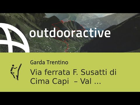 Via ferrata al Lago di Garda: Via ferrata F. Susatti di Cima Capi – Val di Ledro, Trentino