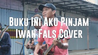 Download lagu Iwan Fals - Buku Ini Aku Pinjam (Live Cover Outdoor) mp3