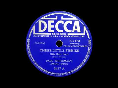 1939 Paul Whiteman - Three Little Fishies (Itty Bitty Poo) (Four Modernaires, vocals)