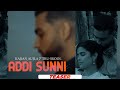Karan Aujla : Addi Sunni (Teaser) | BTFU | Tru Skool | Rupan Bal | Latest Punjabi Song 2021 Karan Aujla : Addi Sunni (Teaser) | BTFU | Tru Skool | Rupan Bal | Latest Punjabi Song 2021