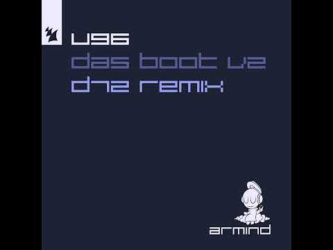 U96 - Das Boot (V2)  [D72 Remix]