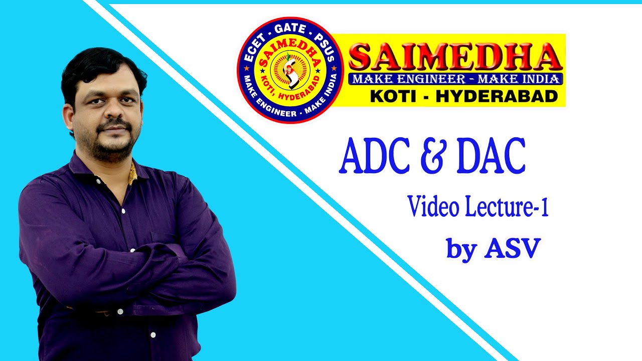 ADC AND DAC  LECTURE 1