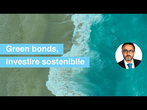 Green bonds, le 9 strade per investire sostenibile