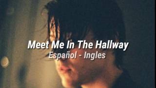 Meet Me In The Hallway || Harry Styles || Español - Inglés
