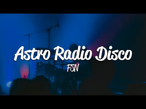 FSN - Astro Radio Disco (Lyrics)