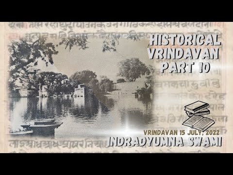 Historical Vrindavan - Part 10