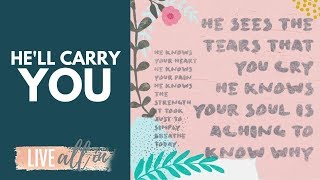 He&#39;ll Carry You (Official Lyric Video)