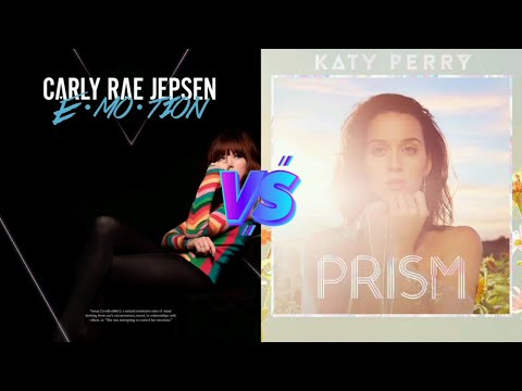 Emotion (Carly Rae Jepsen) vs Prism (Katy Perry) - Album Battle