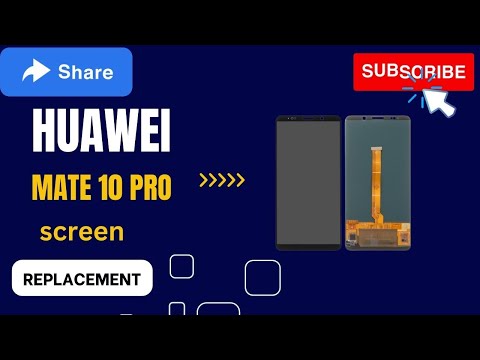 Huawei Mate 10 Pro Screen Replacement - Tutorial