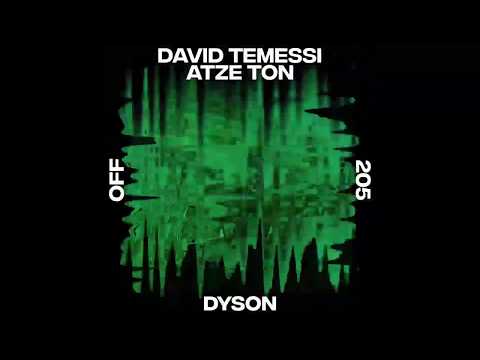 David Temessi, Atze Ton - Dyson - OFF205