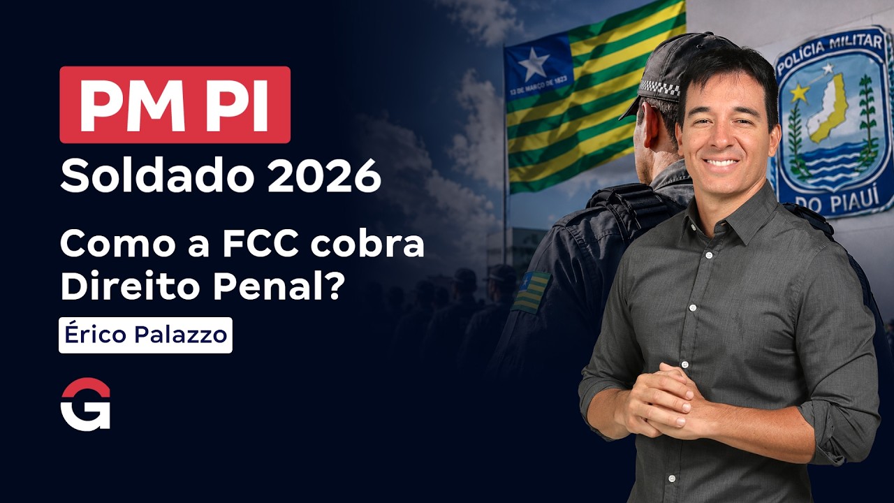 Concurso PM PI Soldado 2026: Como a FCC cobra Direito Penal?